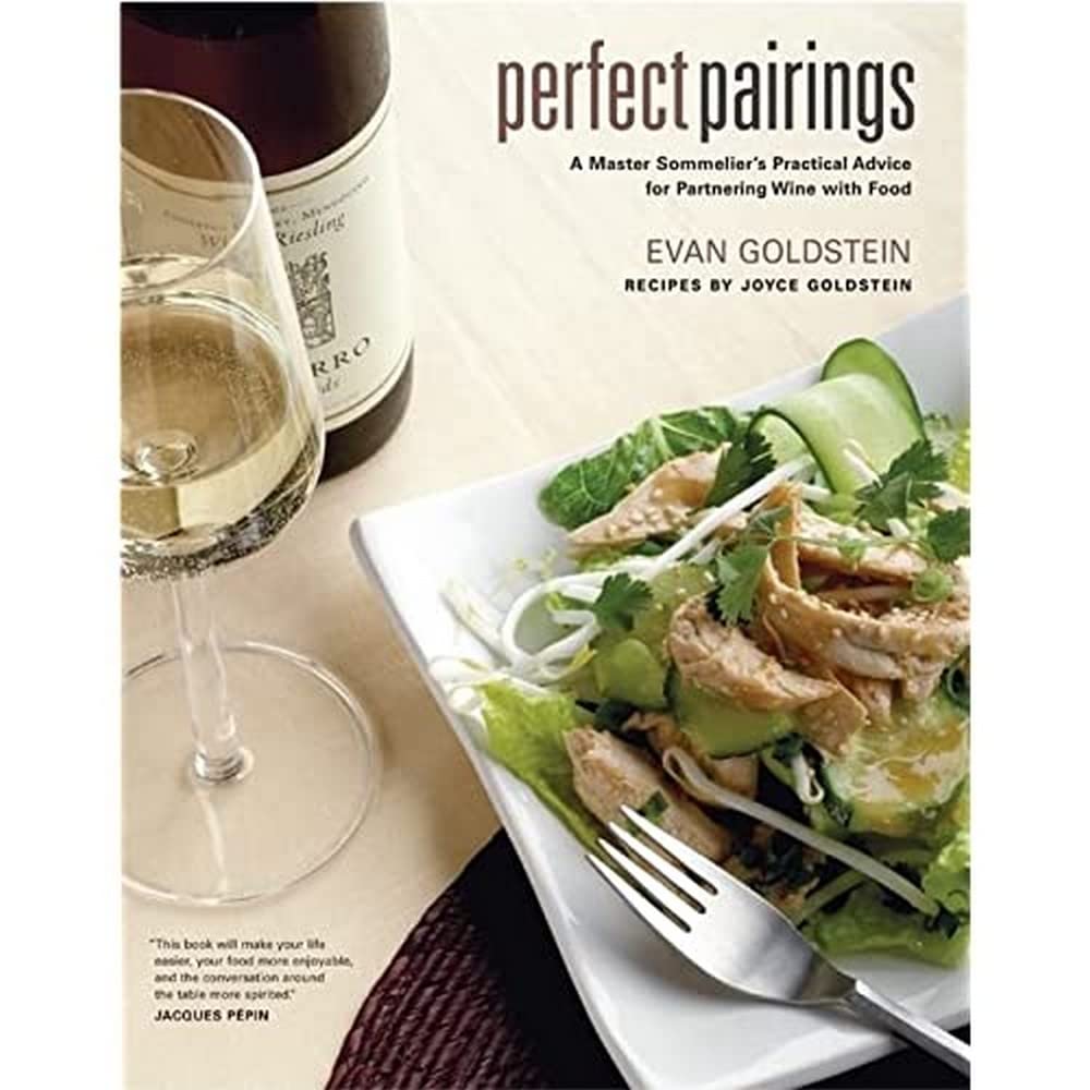 Perfect Pairings: A Master Sommelier's Practical Advice for Partnering Wine with Food Cover