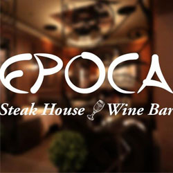 Epoca Steak House and Wine Bar